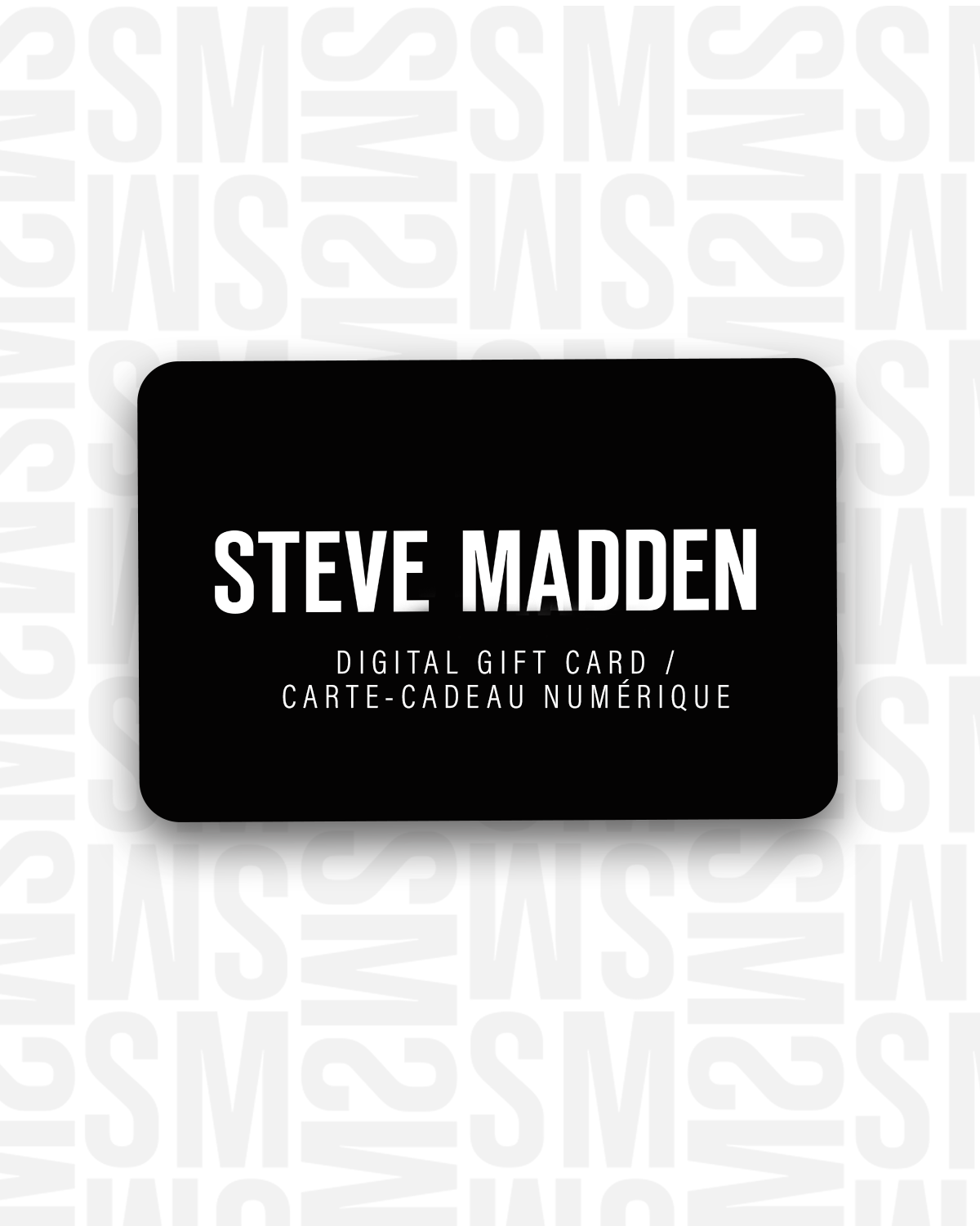 STEVE MADDEN CANADA DIGITAL GIFT CARD
